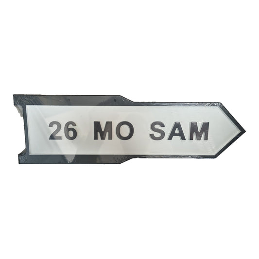 26 Mo Sam Road Sign Plaque